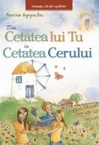 Din Cetatea lui Cetatea Cerului