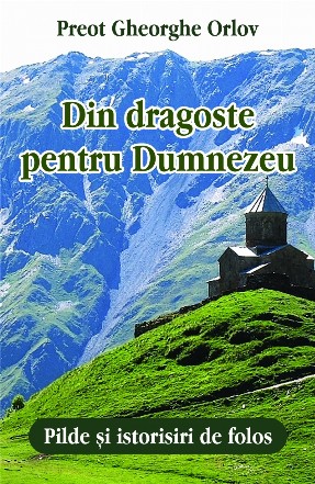 Din dragoste pentru Dumnezeu