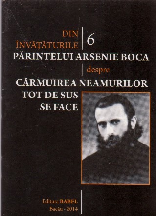 Din invataturile parintelui Arsenie Boca 2 Carmuirea neamurilor tot de sus se face