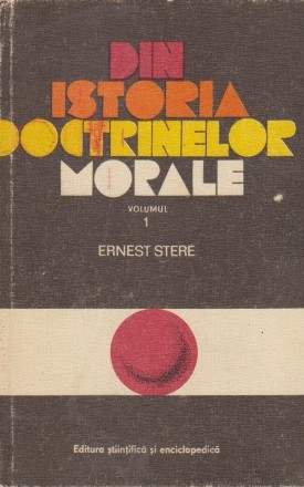 Din Istoria Doctrinelor Morale, Volumul I