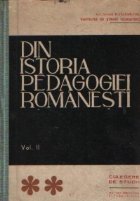 Din istoria pedagogiei romanesti Volumul