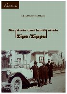 Din istoria unei familii uitate Zipa/Zippa