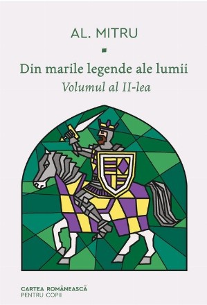 Din marile legende ale lumii. Volumul al II-lea