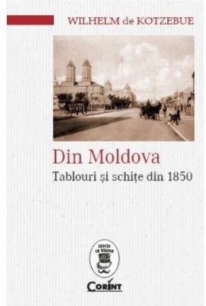 Din Moldova. Tablouri și schițe din 1850