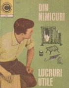 Din nimicuri, lucruri utile