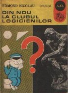 Din nou la clubul logicienilor