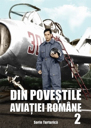 Din povestile aviatiei romane, volumul 2