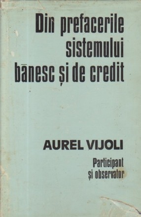 Din prefacerile sistemului banesc si de credit