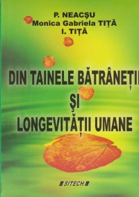 Din tainele batranetii si longevitatii umane