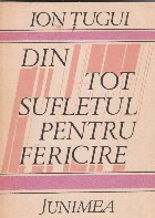 Din tot sufletul pentru fericire