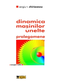 Dinamica Masinilor Unelte Prolegomene