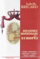 Dinastiile Domnitoare ale Europei istorie