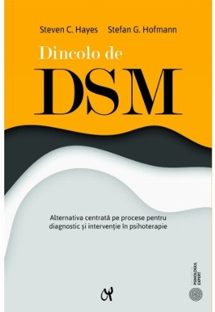 Dincolo DSM : alternativa centrată pe procese pentru diagnostic şi intervenţie în psihoterapie