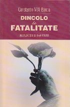 Dincolo fatalitate reflectii fantezii