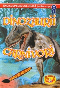 Dinozaurii carnivori - Carte de colorat