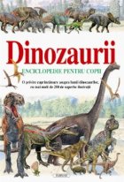 Dinozaurii enciclopedie pentru copii