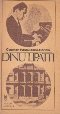 Dinu Lipatti - Pagini din jurnalul unei regasiri