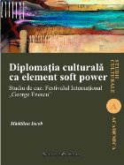 Diplomaţia culturală element soft power