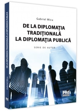 De la diplomaţia tradiţională la cea publică