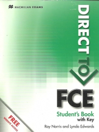 Direct to FCE. Student s Book with Key