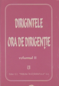 Dirigintele, ora de dirigentie, Volumul al II-lea