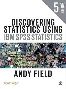 Discovering Statistics Using IBM SPSS Statistics