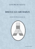 Discul lui Archaeus. Eseuri de praxiologie (II)