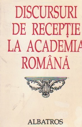 Discursuri de receptie la Academia Romana, volumul al II-lea