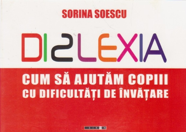 Dislexia. Cum sa ajutam copiii cu dificultati de invatare