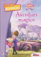 Disney. Jocuri si activitati. Sofia intai. Insulele mistice. Aventuri magice