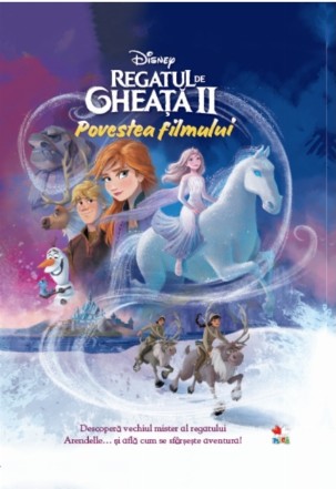 Disney. Regatul de gheață II. Povestea filmului