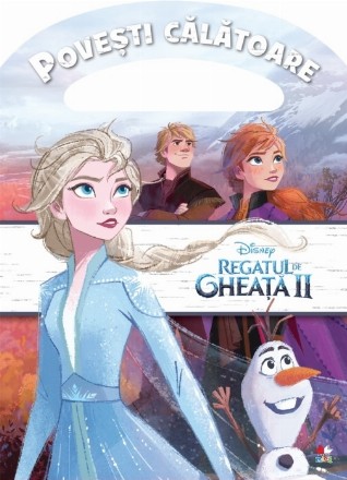 Disney. Regatul de gheata II. Povesti calatoare