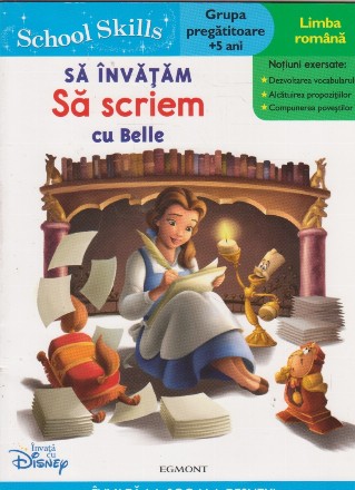 Disney School Skills - Sa invatam sa scriem cu Belle (Grupa pregatitoare, +5 ani)