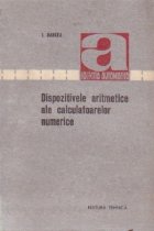 Dispozitivele numerice ale calculatoarelor numerice