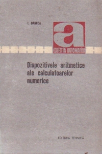 Dispozitivele numerice ale calculatoarelor numerice