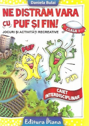 Ne distram cu Puf si Fin. Jocuri si activitati recreative clasa I