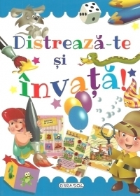 Distreaza-te si invata!