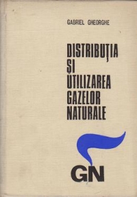 Distributia si utilizarea gazelor naturale - Proiectare si executie