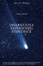 Diversitatea experientei stiintifice - O viziune personala asupra cautarii lui Dumnezeu