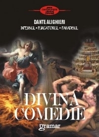 Divina Comedie - Infernul. Purgatoriul. Paradisul