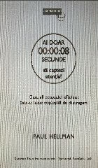 doar 00:00:08 secunde să captezi