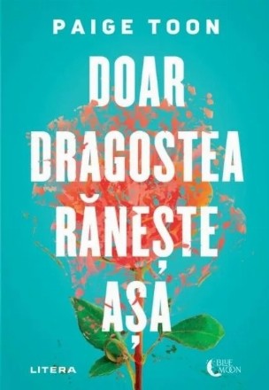 Doar dragostea răneşte aşa