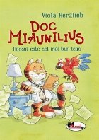 Doc Miaunilius. Haosul este cel mai bun leac