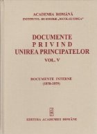 Documente privind unirea principatelor Volumul