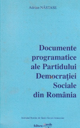 Documente programatice ale Partidului Democratiei Sociale din Romania