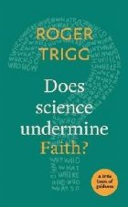 Does Science Undermine Faith