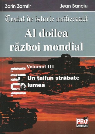 Al doilea razboi mondial. Volumul III: Un taifun strabate lumea