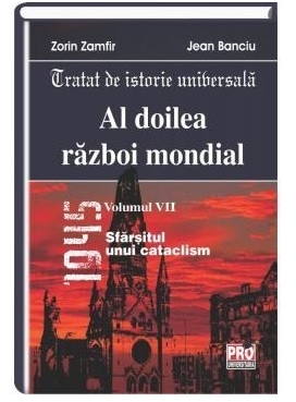 Al doilea razboi mondial. Volumul VII: Sfarsitul unui cataclism