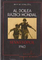 Doilea Razboi Mondial Sevastopol 1942