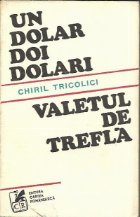 dolar doi dolari Valetul trefla